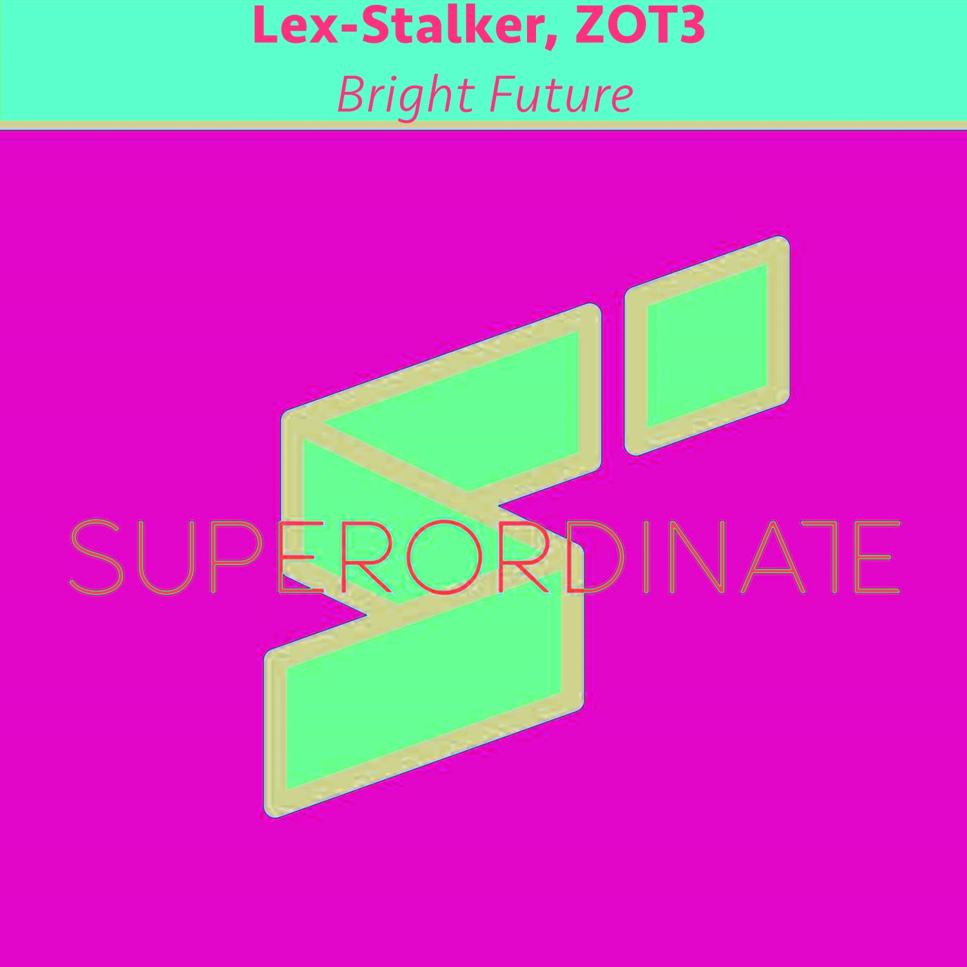 Lex-Stalker, ZOT3 – Bright Future [SUPER338]